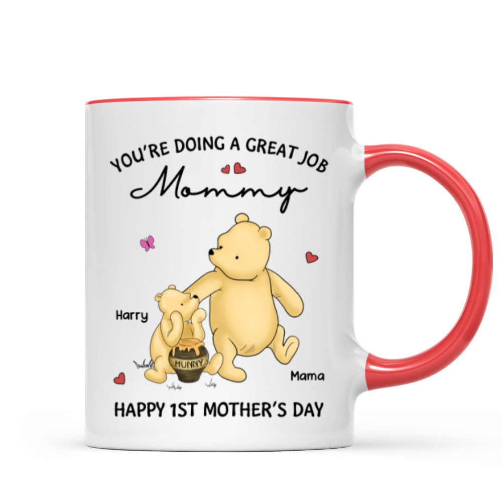You're Doing Great Job Happy 1st Mother's Day Mommy Bear Personalized Mug