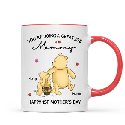 You're Doing Great Job Happy 1st Mother's Day Mommy Bear Personalized Mug