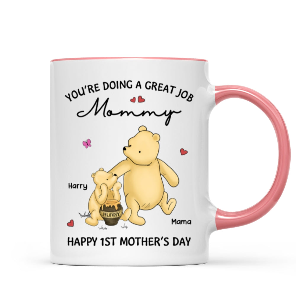 You're Doing Great Job Happy 1st Mother's Day Mommy Bear Personalized Mug