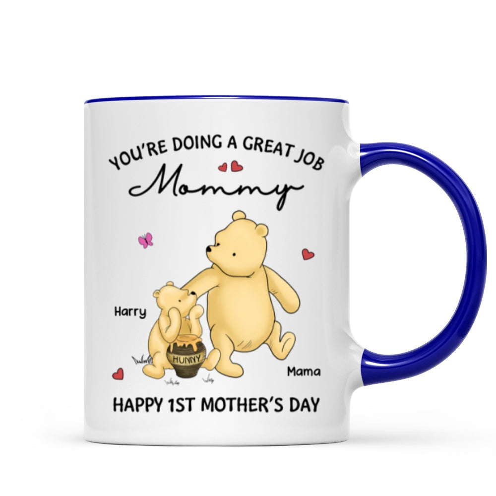 You're Doing Great Job Happy 1st Mother's Day Mommy Bear Personalized Mug