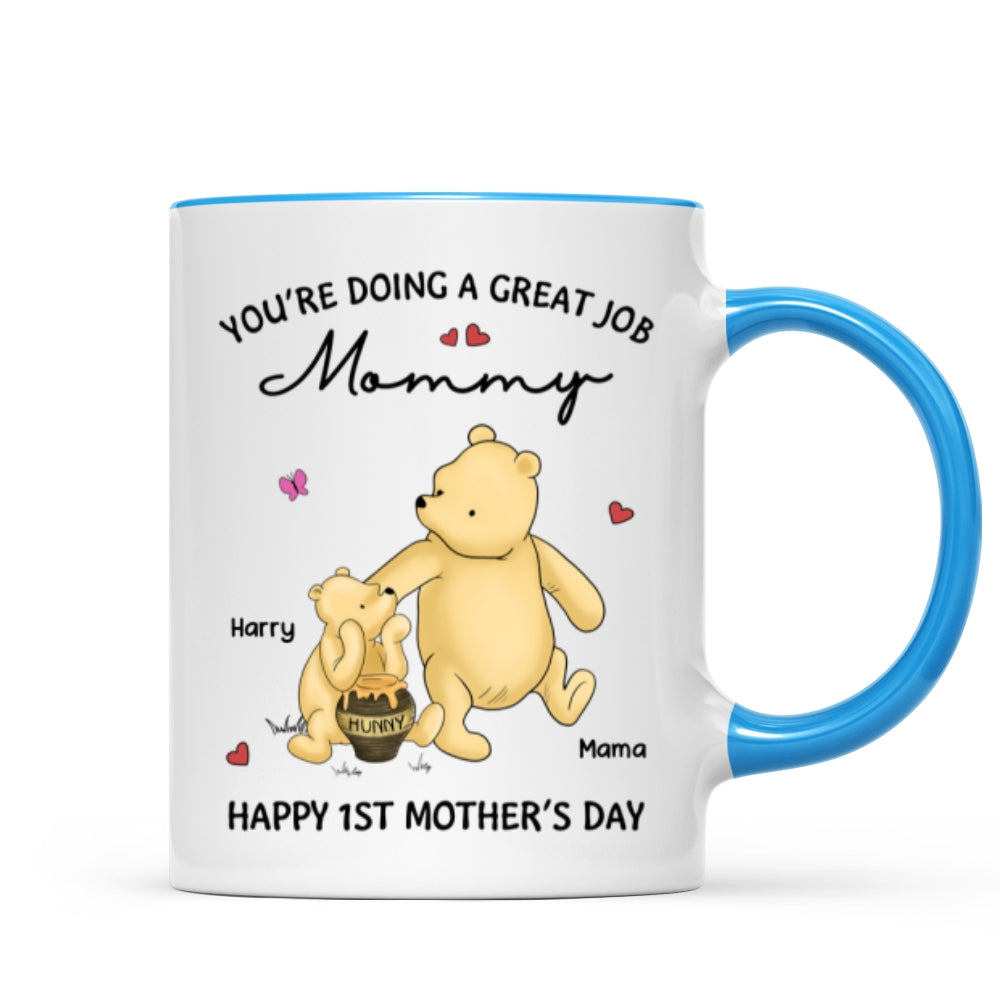 You're Doing Great Job Happy 1st Mother's Day Mommy Bear Personalized Mug