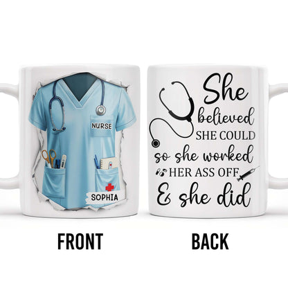 She Believed She Could So She Worked Her Ass Off & She Did, Stethoscope - Personalized Custom Coffee Mug - NUR011_MG
