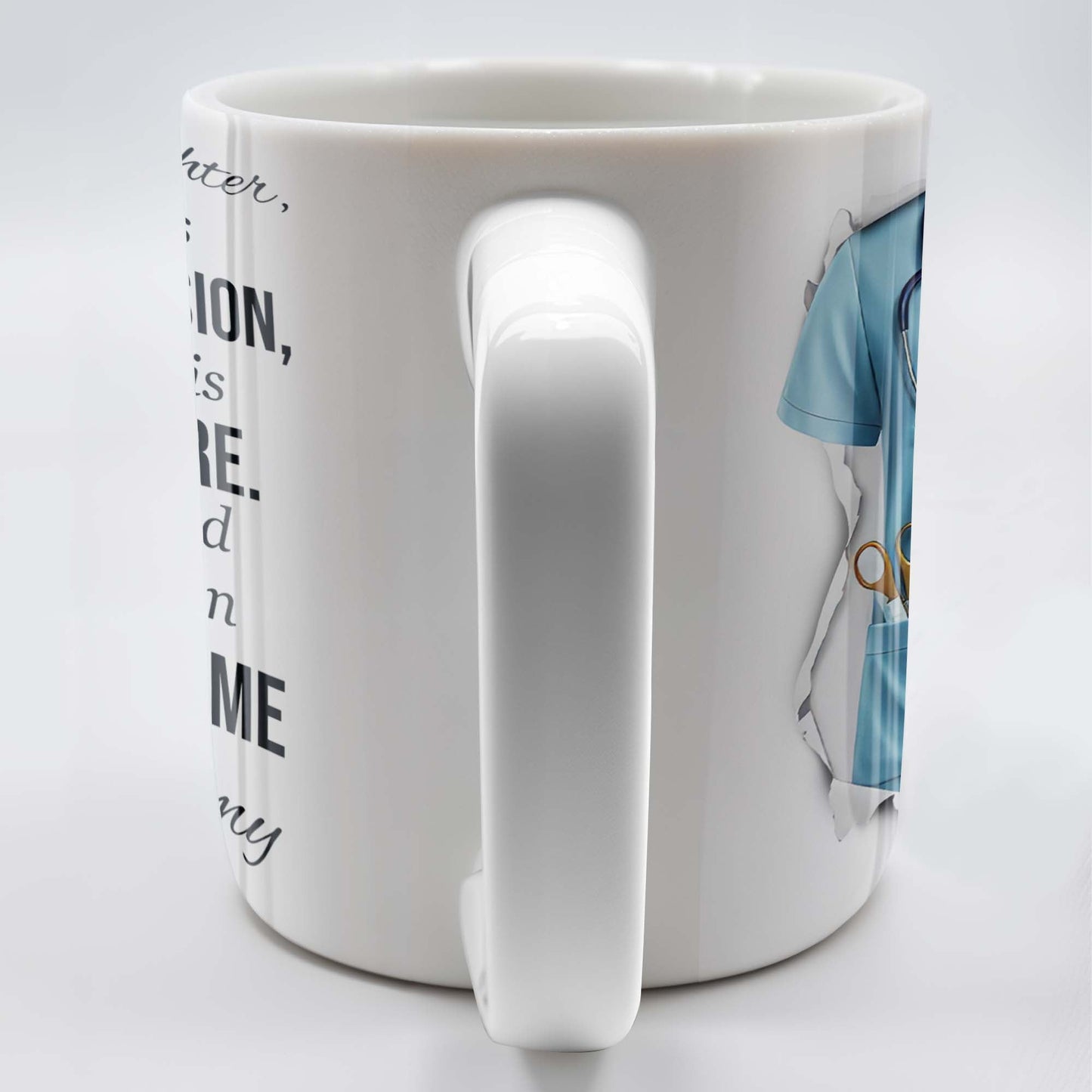 To My Daughter, Nursing Is Your Profession - Personalized Custom Coffee Mug - NUR030_MG