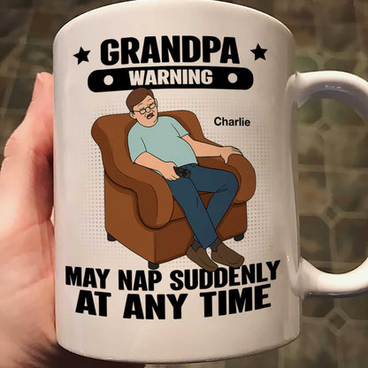 Grandpa Warning May Nap Suddenly At Any Time Funny Father's Day Gift Personalized Mug