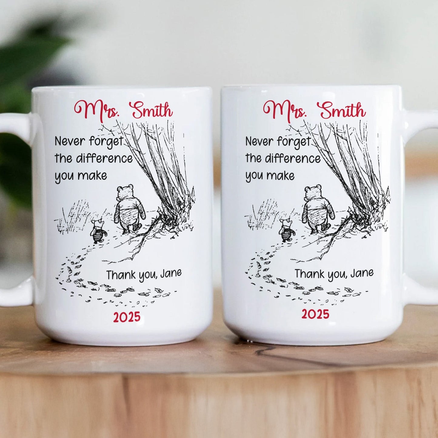 Never Forget The Difference You Make - Thank You Gift - Personalized Mug