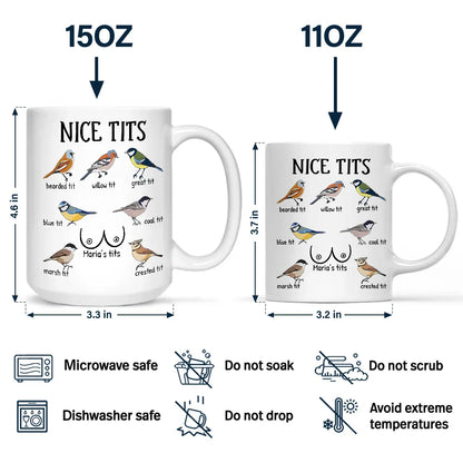 Nice Tits Bird Funny - Personalized Mug