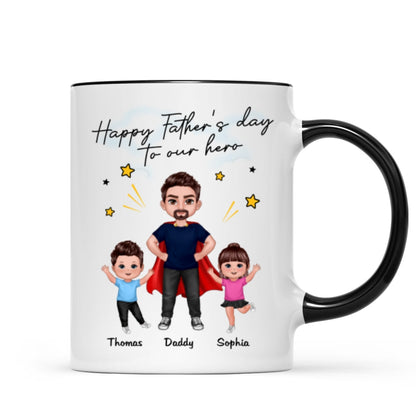 Happy Father's Day To Our Hero Super Dad & Happy Doll Kid Gift For Dad Personalized Mug