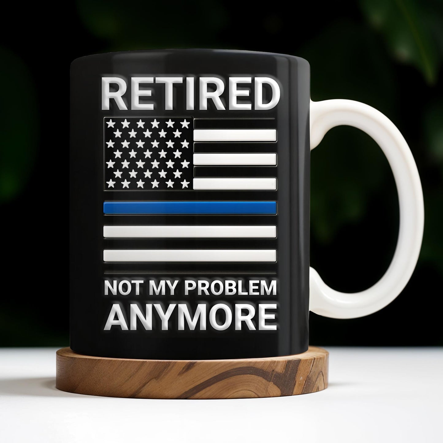 Retired Not My Problem Anymore, American Flag and Text - Personalized Custom Coffee Mug - OFC016_MG