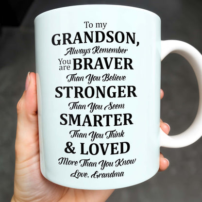 To My Grandson, Always Remember You Are Braver Than You Believe - Personalized Custom Coffee Mug - OFC022_MG