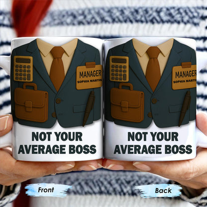 Not Your Average Boss, Suit and Accessories - Personalized Custom Coffee Mug - OFW004_MG