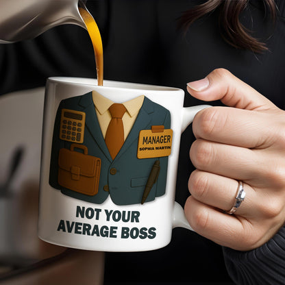Not Your Average Boss, Suit and Accessories - Personalized Custom Coffee Mug - OFW004_MG
