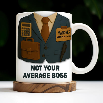 Not Your Average Boss, Suit and Accessories - Personalized Custom Coffee Mug - OFW004_MG
