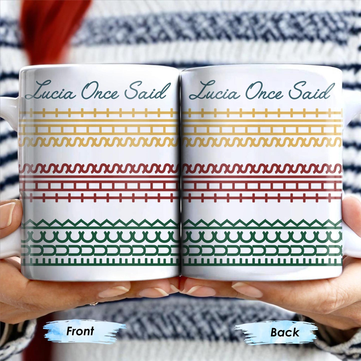 Lucia Once Said, Colorful Horizontal Bands Coffee Mug - Personalized Custom Coffee Mug - OFW012_MG
