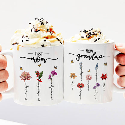 First Mom Now Grandma Birth Flower Personalized Mug