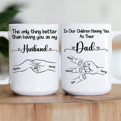 Our Children Having You As Their Daddy - Personalized Mug