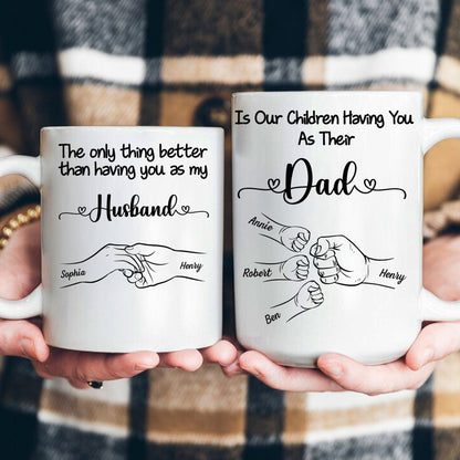 Our Children Having You As Their Daddy - Personalized Mug