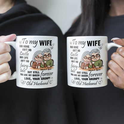 Our Home Ain't No Castle Our Life Ain't No Fairy Tale - Personalized Mug