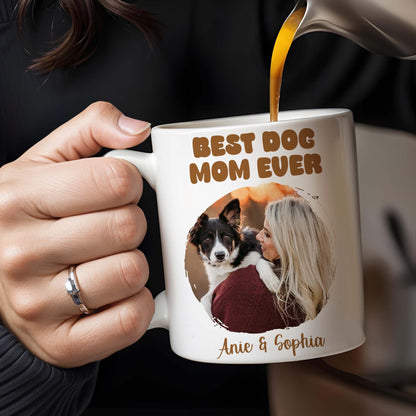 Best Dog Mom Ever With Heart Frame - Personalized Custom Coffee Mug - PET083_MG