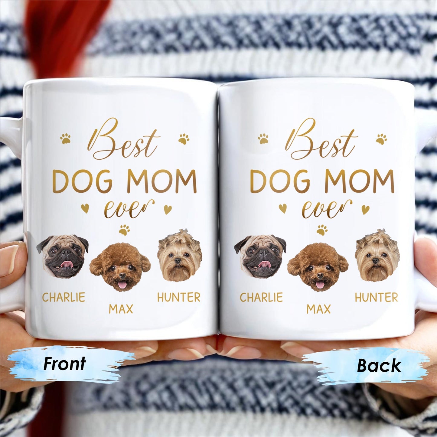 Best Dog Mom Ever With Cute Dog Faces And Paws - Personalized Custom Coffee Mug - PET091_MG