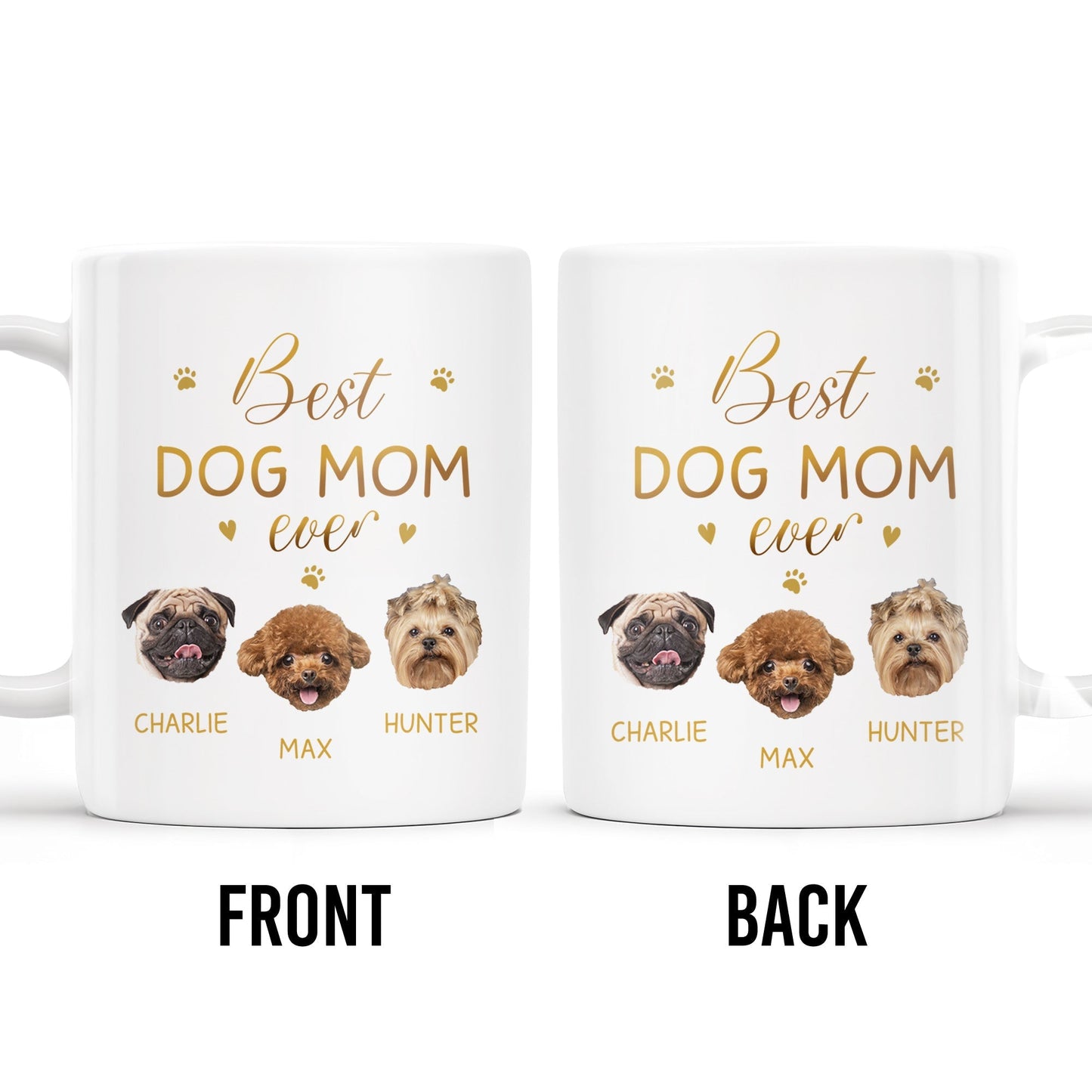 Best Dog Mom Ever With Cute Dog Faces And Paws - Personalized Custom Coffee Mug - PET091_MG