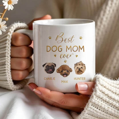 Best Dog Mom Ever With Cute Dog Faces And Paws - Personalized Custom Coffee Mug - PET091_MG
