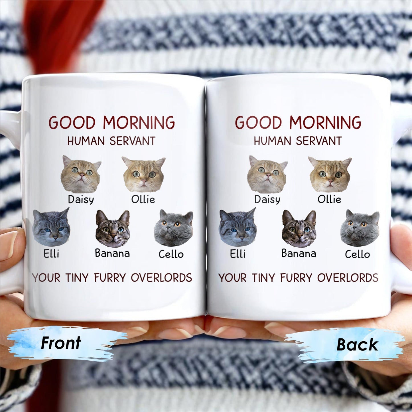 Good Morning Human Servant Your Tiny Furry Overlords Mug - Personalized Custom Coffee Mug - PET094_MG