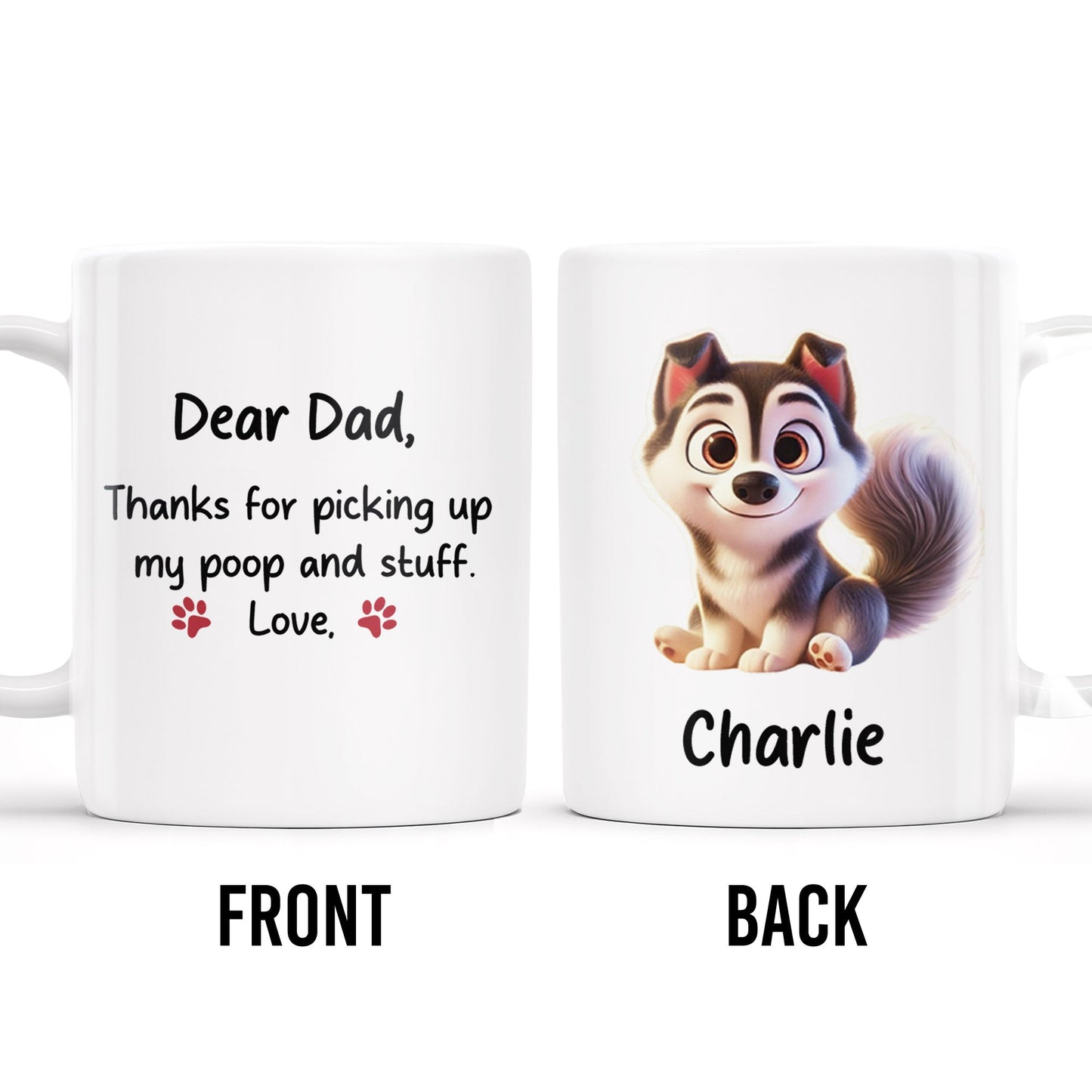 Dear Dad Thanks For Picking Up My Poop, Dog And Paw Prints - Personalized Custom Coffee Mug - PET095_MG