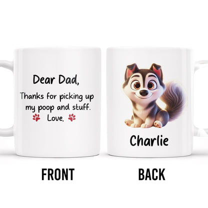Dear Dad Thanks For Picking Up My Poop, Dog And Paw Prints - Personalized Custom Coffee Mug - PET095_MG