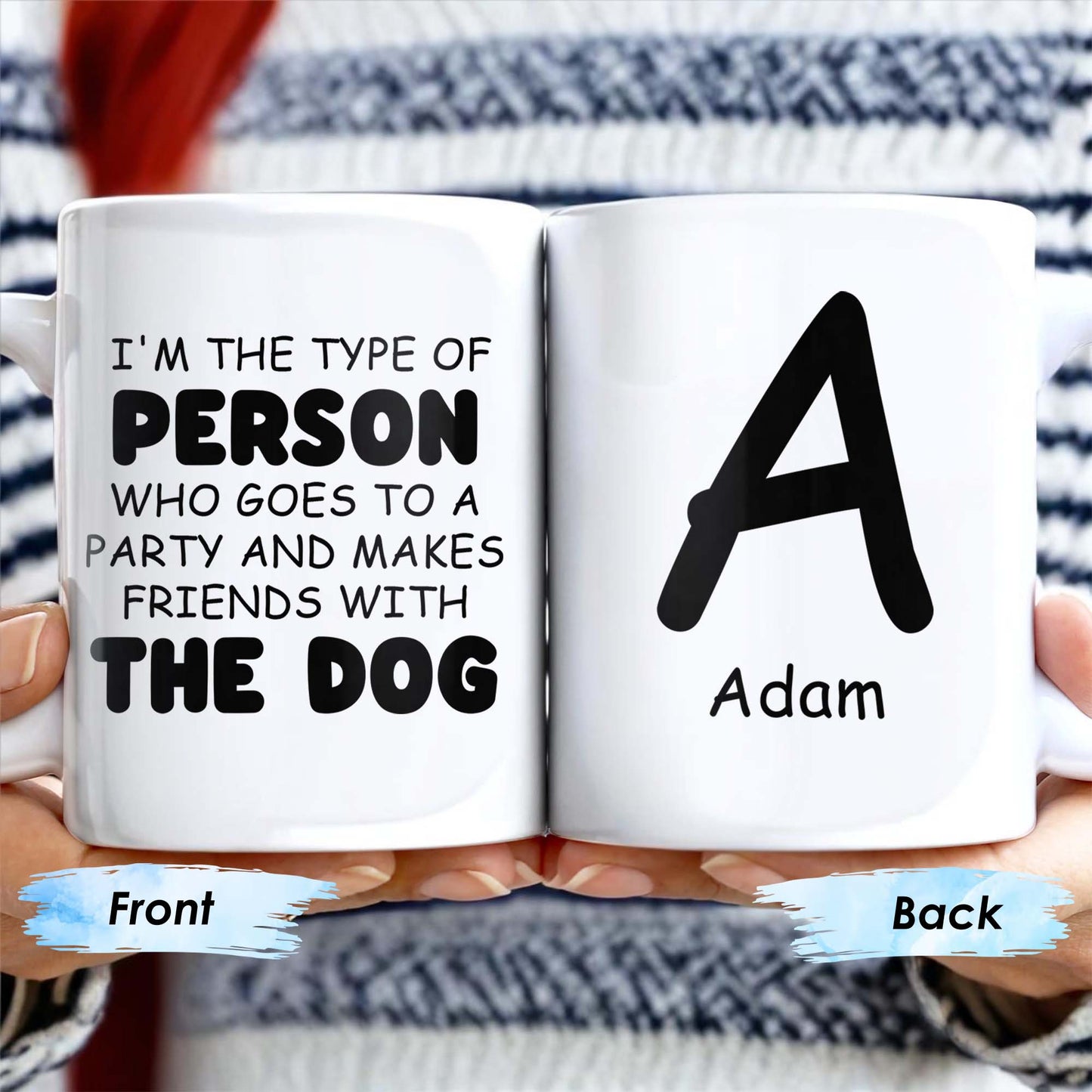 Makes Friends With The Dog At Parties - Personalized Custom Coffee Mug - PET096_MG