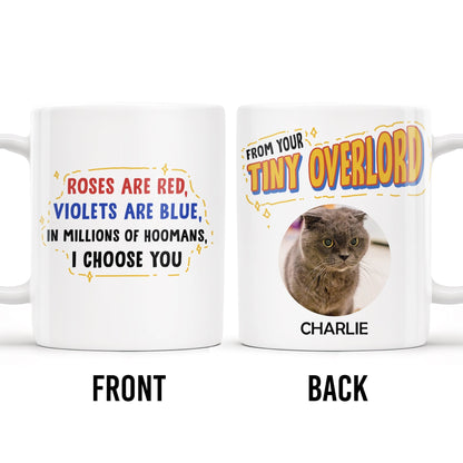Roses Are Red, Violets Are Blue, I Choose You, Cat Lover Design - Personalized Custom Coffee Mug - PET099_MG