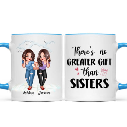 No Greater Gift Than Sisters Bestie Personalized Mug