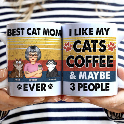 I Like My Cat & Coffee And Maybe 3 People - Gift For Cat Lovers - Personalized White Edge-to-Edge Mug