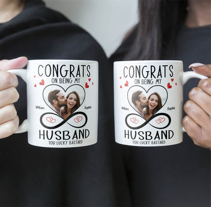 Custom Photo Congrats On Being My Husband - Personalized Ceramic Mug - Gift For Couple, Husband Wife NH96