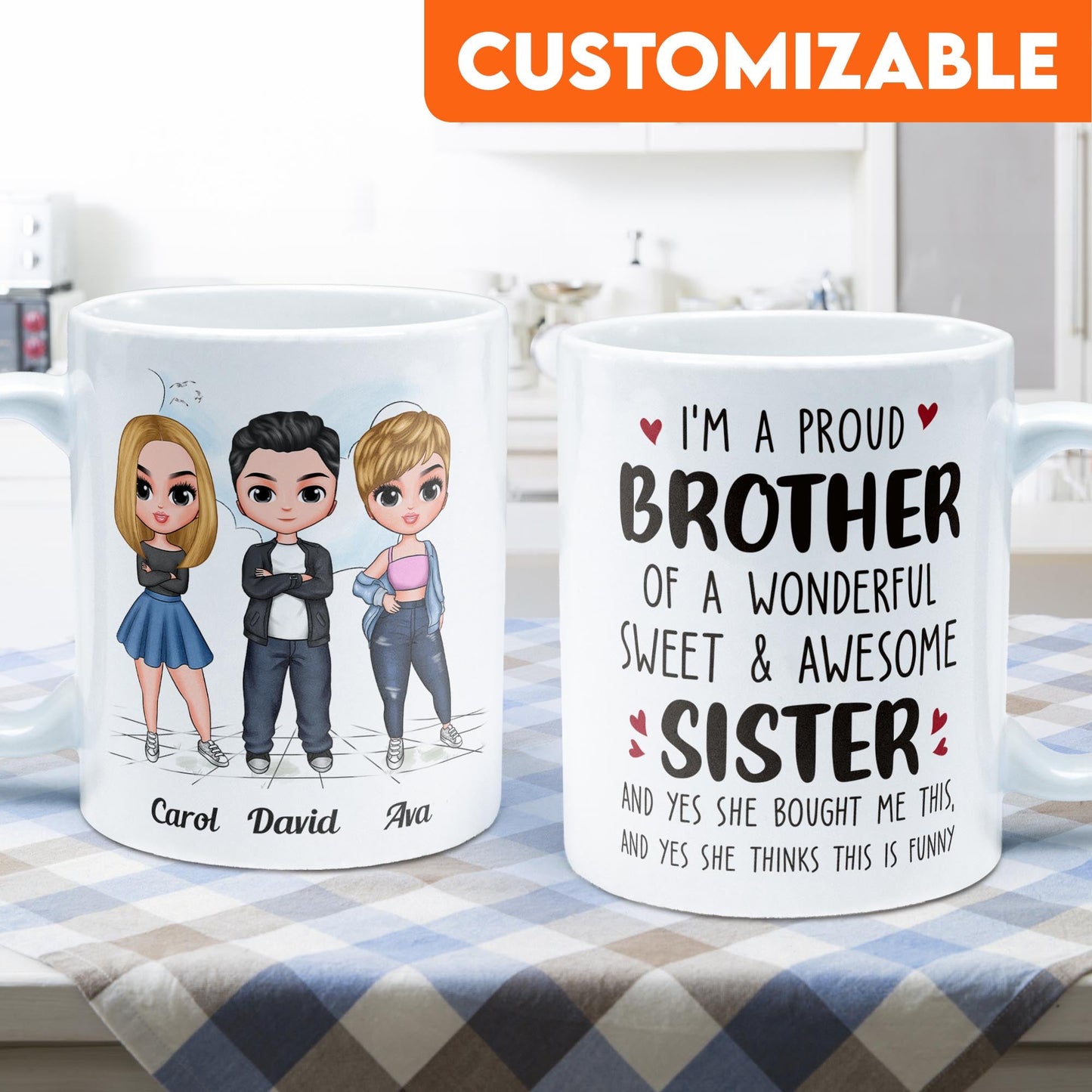 Proud Brother Of A Wonderful & Sweet Sister - Personalized Mug