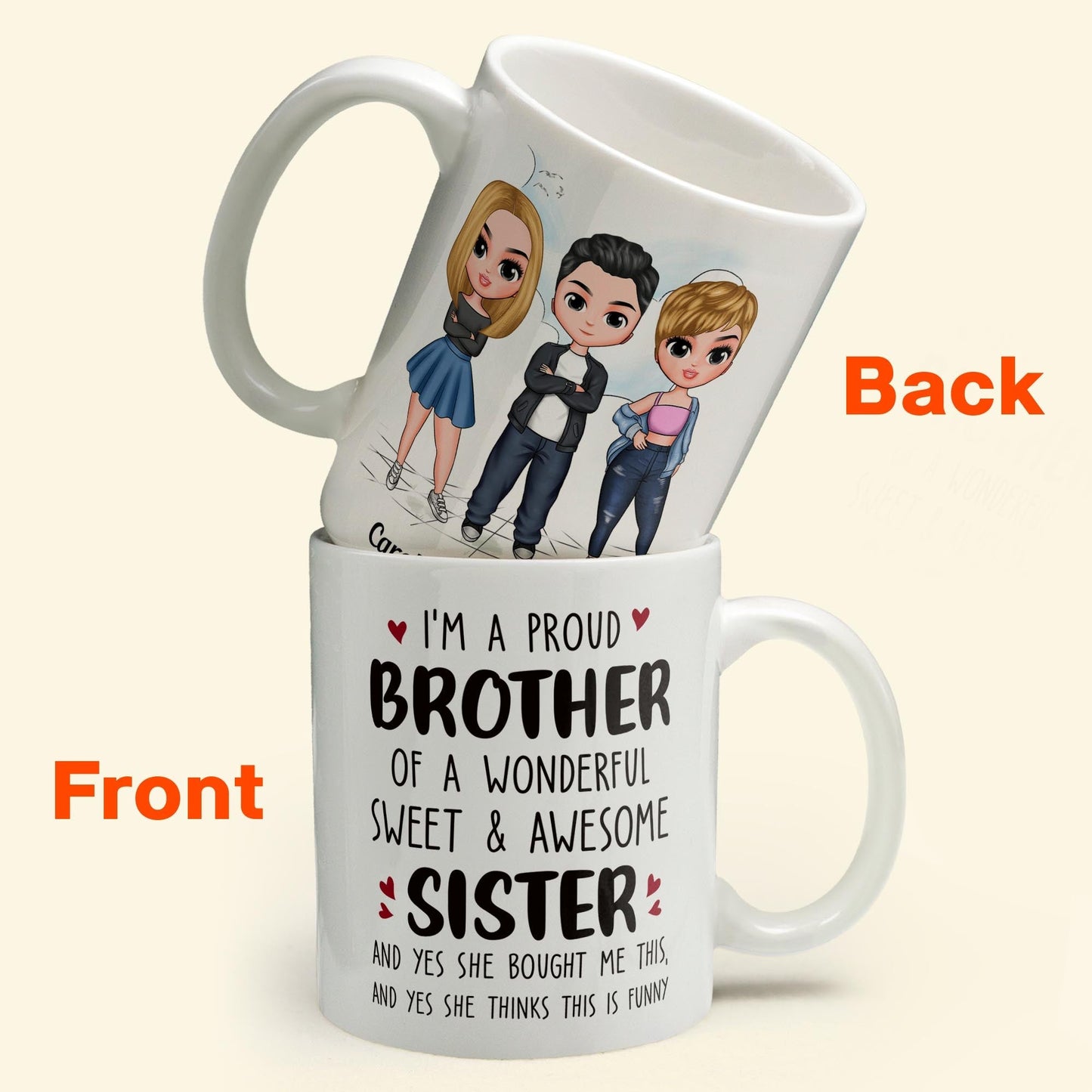 Proud Brother Of A Wonderful & Sweet Sister - Personalized Mug