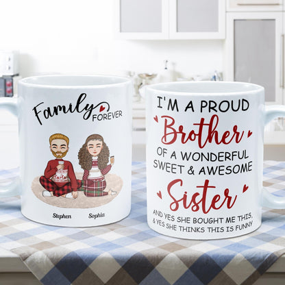 Proud Brother Of A Wonderful & Sweet Sister - Personalized Mug - Christmas, New Year Gift For Family, Sisters, Brothers, Siblings