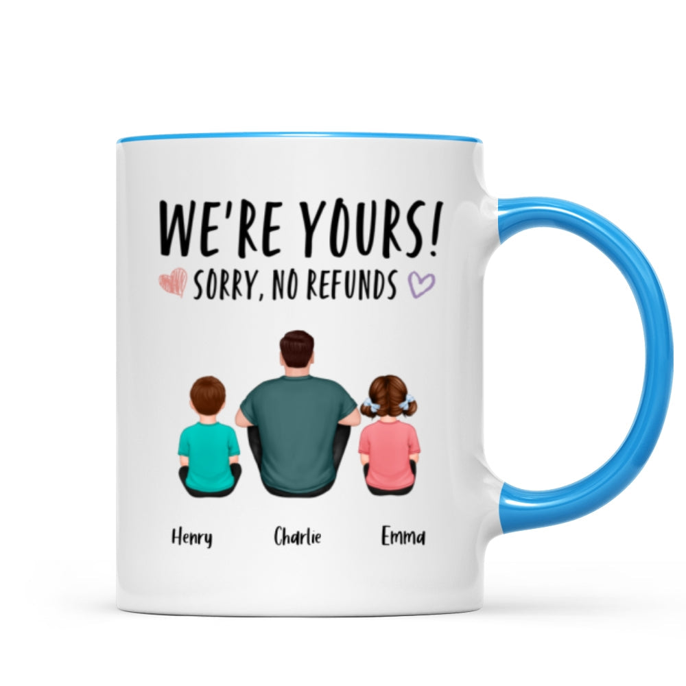 We're Yours Sorry No Refunds Back View Family Couple Kids Dog Cat Personalized Mug