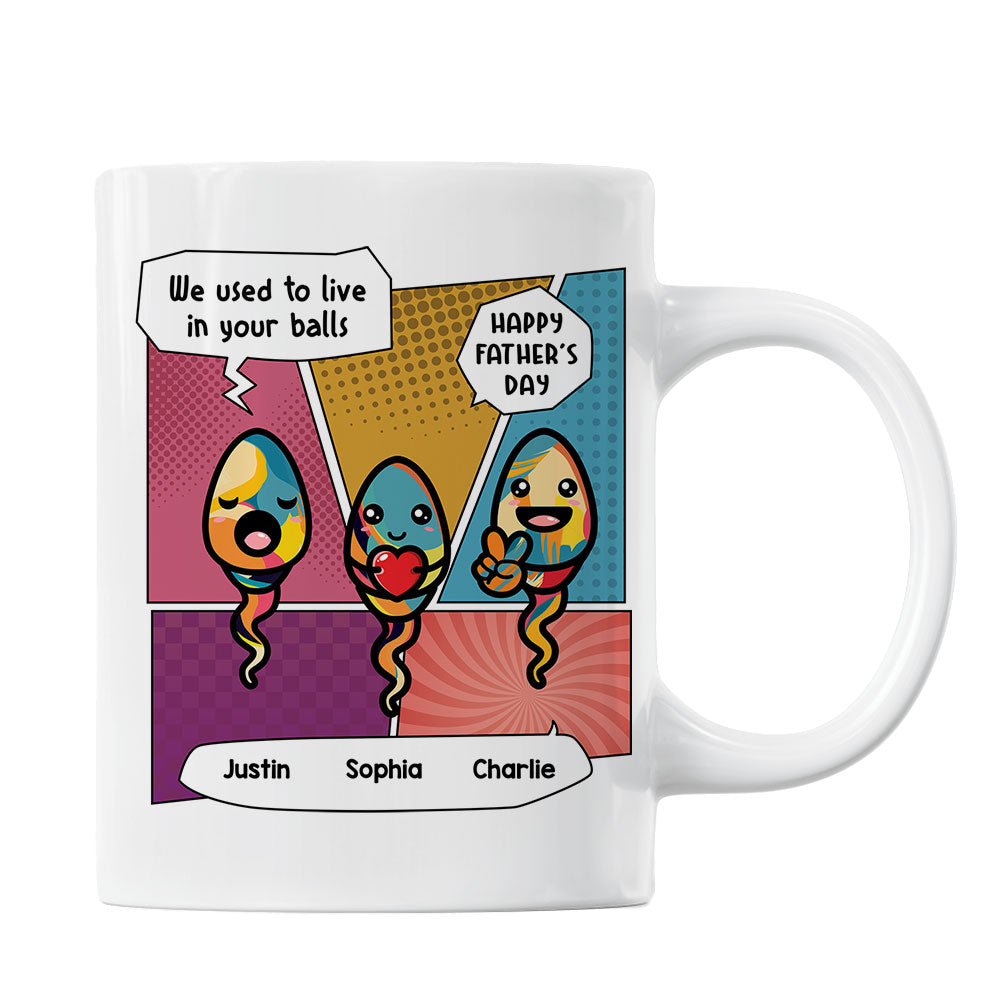 Pop Art We Used To Live In Your Balls Personalized Mug