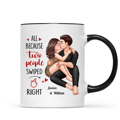 Couple Kissing All Because Two People Swiped Right Personalized Mug