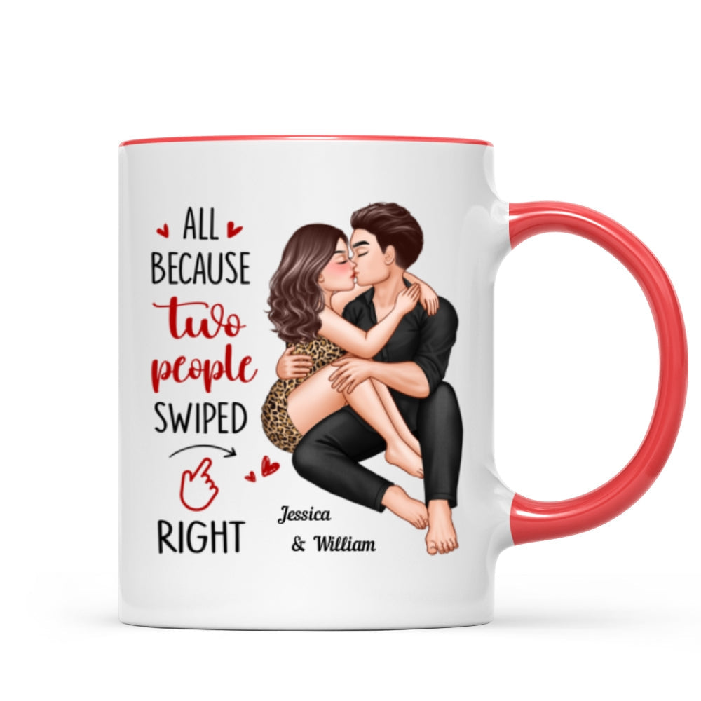 Couple Kissing All Because Two People Swiped Right Personalized Mug