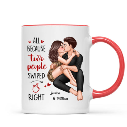 Couple Kissing All Because Two People Swiped Right Personalized Mug