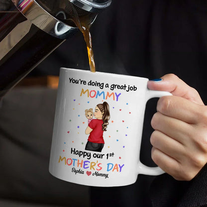 You Are Doing A Great Job Mommy - Personalized Mug