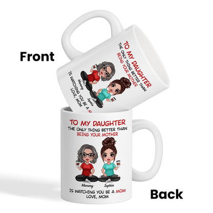 To My Daughter From Mom - Personalized Mug - Heartfelt Gift For Daughter