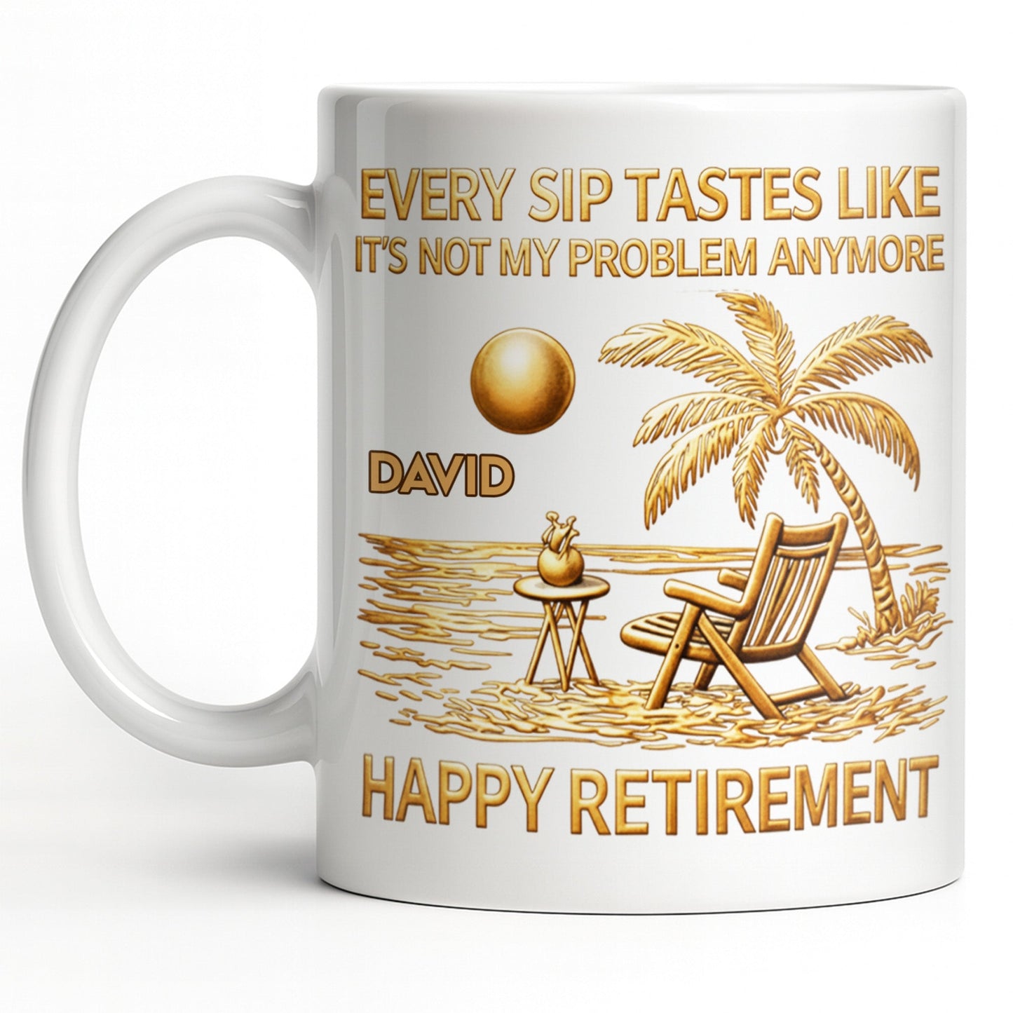 Every Sip Tastes Like Happy Retirement Palm Tree and Beach Design - Personalized Custom Coffee Mug - RETIRE014_MG
