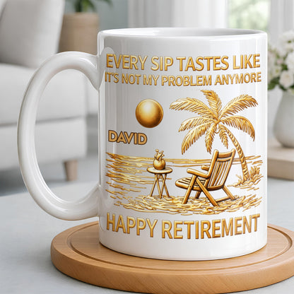 Every Sip Tastes Like Happy Retirement Palm Tree and Beach Design - Personalized Custom Coffee Mug - RETIRE014_MG