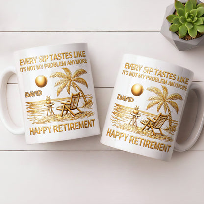 Every Sip Tastes Like Happy Retirement Palm Tree and Beach Design - Personalized Custom Coffee Mug - RETIRE014_MG