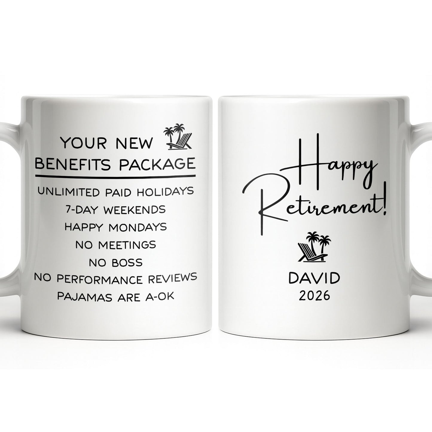 Happy Retirement Our New Benefits Package With Beach Chair And Palm Trees - Personalized Custom Coffee Mug - RETIRE031_MG