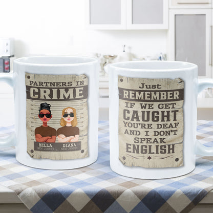 Remember If We Get Caught - Personalized Mug