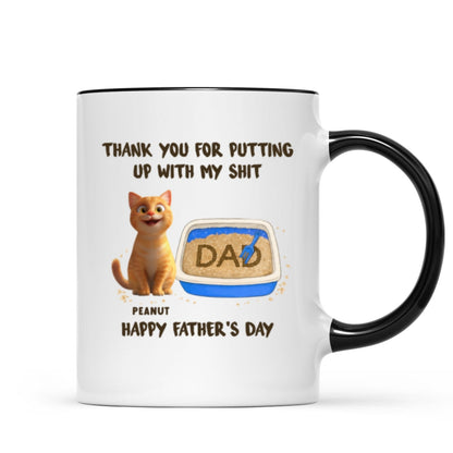 Thank You for Putting up with My Sh*t, Happy Father's Day Cat Dat Personalized Mug, Gift for him