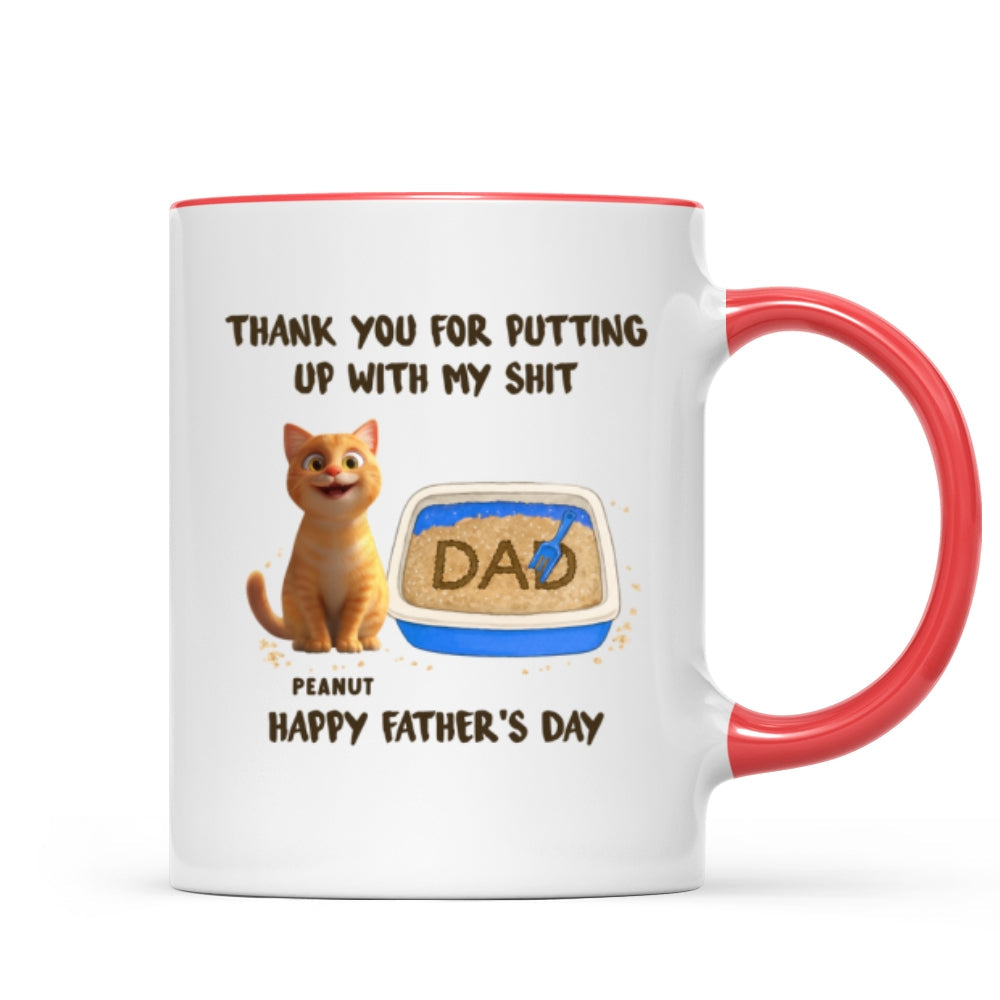 Thank You for Putting up with My Sh*t, Happy Father's Day Cat Dat Personalized Mug, Gift for him
